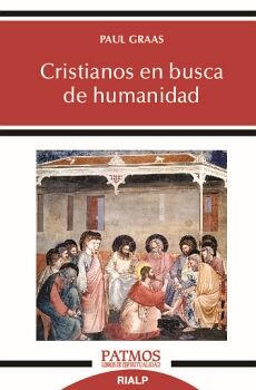 CRISTIANOS EN BUSCA DE HUMANIDAD