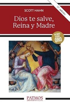 DIOS TE SALVE, REINA Y MADRE
