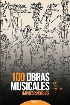 100 OBRAS MUSICALES IMPRESCINDIBLES