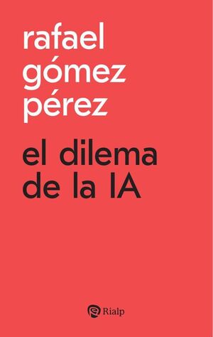 EL DILEMA DE LA IA