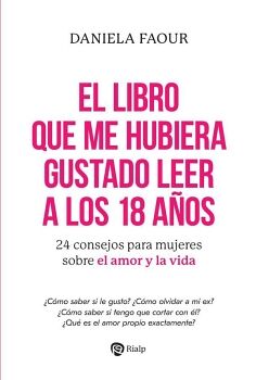 EL LIBRO QUE ME HUBIERA GUSTADO LEER A LOS 18 AOS