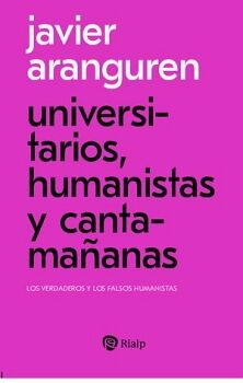 UNIVERSITARIOS, HUMANISTAS Y CANTAMA�ANAS