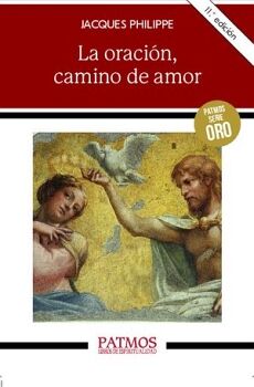 LA ORACI�N, CAMINO DE AMOR