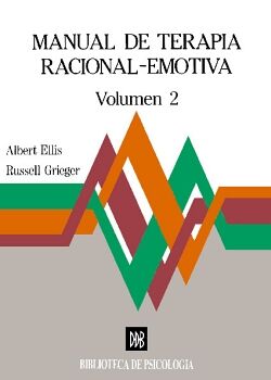 MANUAL DE TERAPIA RACIONAL EMOTIVA - VOL.2