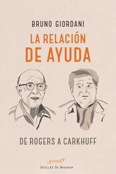 LA RELACIN DE AYUDA: DE ROGERS A CARKHUFF