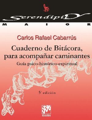 CUADERNO DE BITCORA PARA ACOMPAAR CAMINANTES. GUA PSICO-HISTRICO-ESPIRITUAL