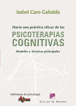 HACIA UNA PRCTICA EFICAZ DE LAS PSICOTERAPIAS COGNITIVAS