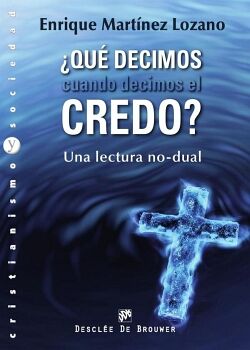 QU DECIMOS CUANDO DECIMOS EL CREDO?