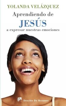 APRENDIENDO DE JESS A EXPRESAR NUESTRAS EMOCIONES