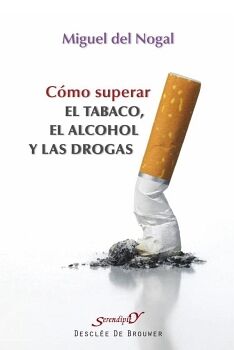 C�MO SUPERAR EL TABACO, EL ALCOHOL Y LAS DROGAS