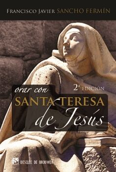 ORAR CON SANTA TERESA DE JESS