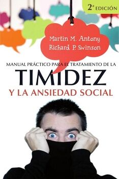 MANUAL PR�CTICO PARA EL TRATAMIENTO DE LA TIMIDEZ Y LA ANSIEDAD SOCIAL
