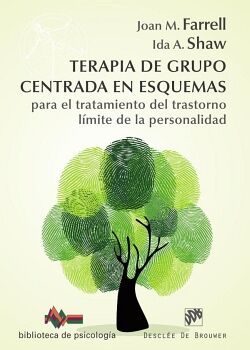 TERAPIA DE GRUPO CENTRADA EN ESQUEMAS PARA EL TRATAMIENTO DEL TRASTORNO L�MITE DE LA PERSONALIDAD