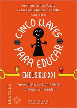 CINCO LLAVES PARA EDUCAR EN EL SIGLO XXI
