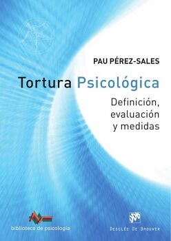 TORTURA PSICOL�GICA. DEFINICI�N, EVALUACI�N Y MEDIDAS