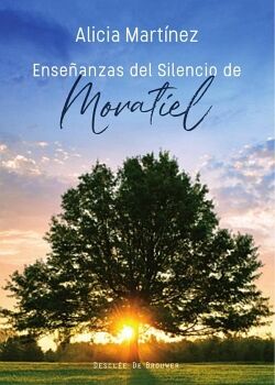 ENSEANZAS DEL SILENCIO DE MORATIEL