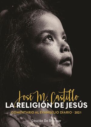 LA RELIGI�N DE JES�S - 2021