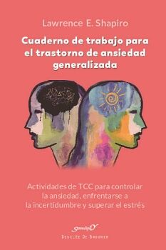 CUADERNO DE TRABAJO PARA EL TRASTORNO DE ANSIEDAD GENERALIZADA