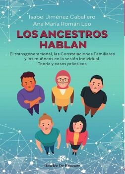 LOS ANCESTROS HABLAN
