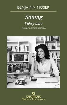 SONTAG. VIDA Y OBRA. PREMIO PULLITZER DE BIOGRAFA