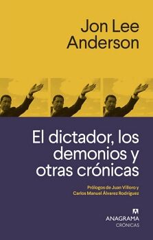 DICTADOR, LOS DEMONIOS Y OTRAS CRNICAS, EL