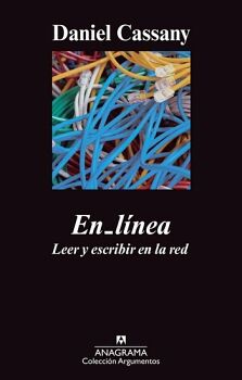 EN LINEA -LEER Y ESCRIBIR EN LA RED- (COL. ARGUMENTOS)