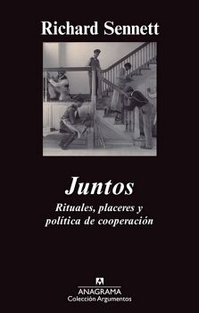 JUNTOS -RITUALES, PLACERES Y POLITICA DE COOPERACION- (ARGUMENTOS