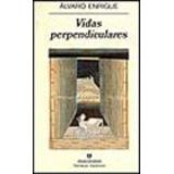 VIDAS PERPENDICULARES (NARRATIVAS HISPANICAS) (ED. ESPAOLA)