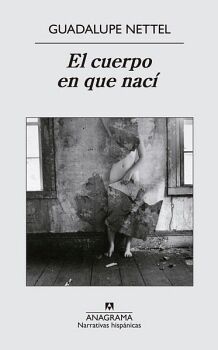 EL CUERPO EN QUE NAC�