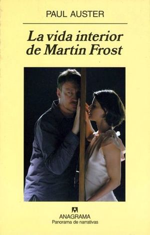 VIDA INTERIOR DE MARTIN FROST, LA (PANORAMA DE NARRATIVAS)