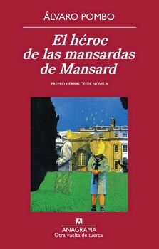 HEROE DE LAS MANSARDAS DE MANSARD, EL (OTRA VUELTA DE TUERCA)