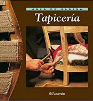 AULA DE MADERA TAPICERIA
