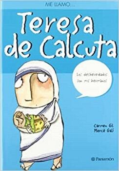 ME LLAMO TERESA DE CALCUTA