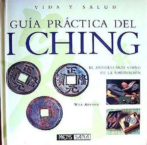 GUIA PRACTICA DEL I CHING  (MENS SANA)