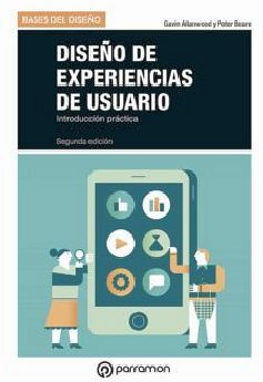 DISEO DE EXPERIENCIAS DE USUARIO 2ED. -INTRODUCCIN PRCTICA-