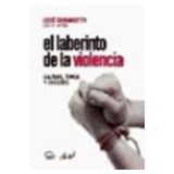 LABERINTO DE LA VIOLENCIA, EL -EMPASTADO-