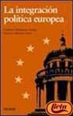 INTEGRACION POLITICA EUROPEA, LA