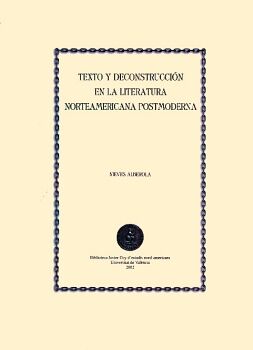 TEXTO Y DECONSTRUCCIN EN LA LITERATURA NORTEAMERICANA POSTMODERNA