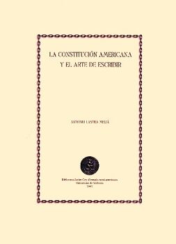 LA CONSTITUCI�N AMERICANA Y EL ARTE DE ESCRIBIR
