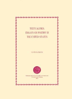 TEXTUALITIES: ESSAYS ON POETRY IN THE UNITED STATES
