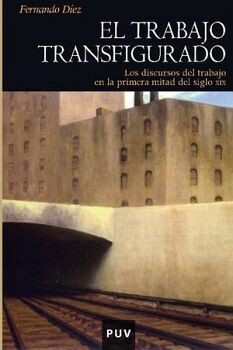 EL TRABAJO TRANSFIGURADO