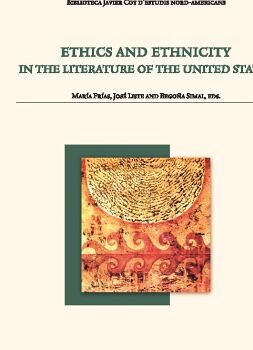 ETHICS AND ETHNICITY IN THE LITERATURE OF THE UNITED STATES