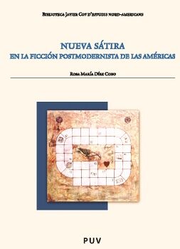 NUEVA S�TIRA EN LA FICCI�N POSTMODERNISTA DE LAS AM�RICAS