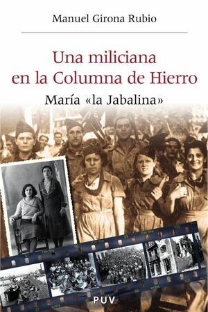 UNA MILICIANA EN LA COLUMNA DE HIERRO