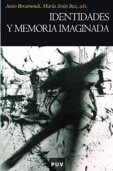 IDENTIDADES Y MEMORIA IMAGINADA