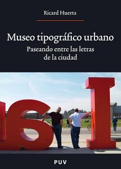 MUSEO TIPOGR�FICO URBANO