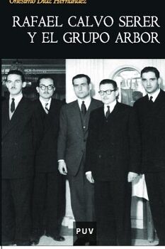 RAFAEL CALVO SERER Y EL GRUPO ARBOR