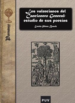 LOS VALENCIANOS DEL CANCIONERO GENERAL: ESTUDIO DE SUS POES�AS