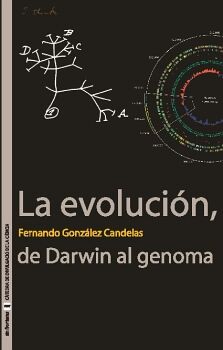 LA EVOLUCIN, DE DARWIN AL GENOMA