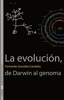 LA EVOLUCIN, DE DARWIN AL GENOMA